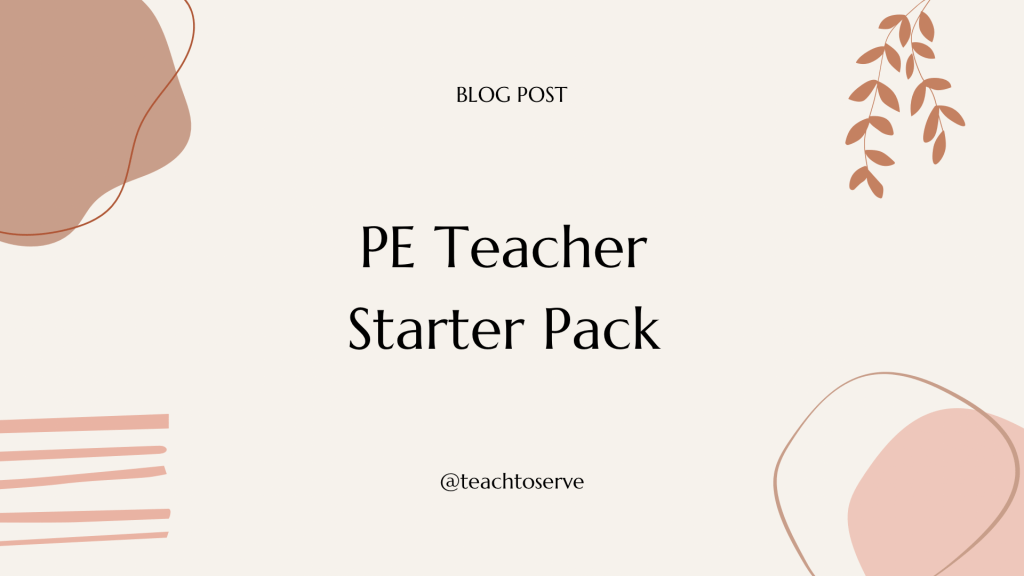 PE TEACHER STARTER PACK